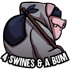 4 SWINES & A BUM